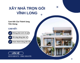 Dịch Vụ Xây Dựng Trọn Gói Tại Vĩnh Long Uy Tín – Giá Tốt | Thành Sang Tiền Giang